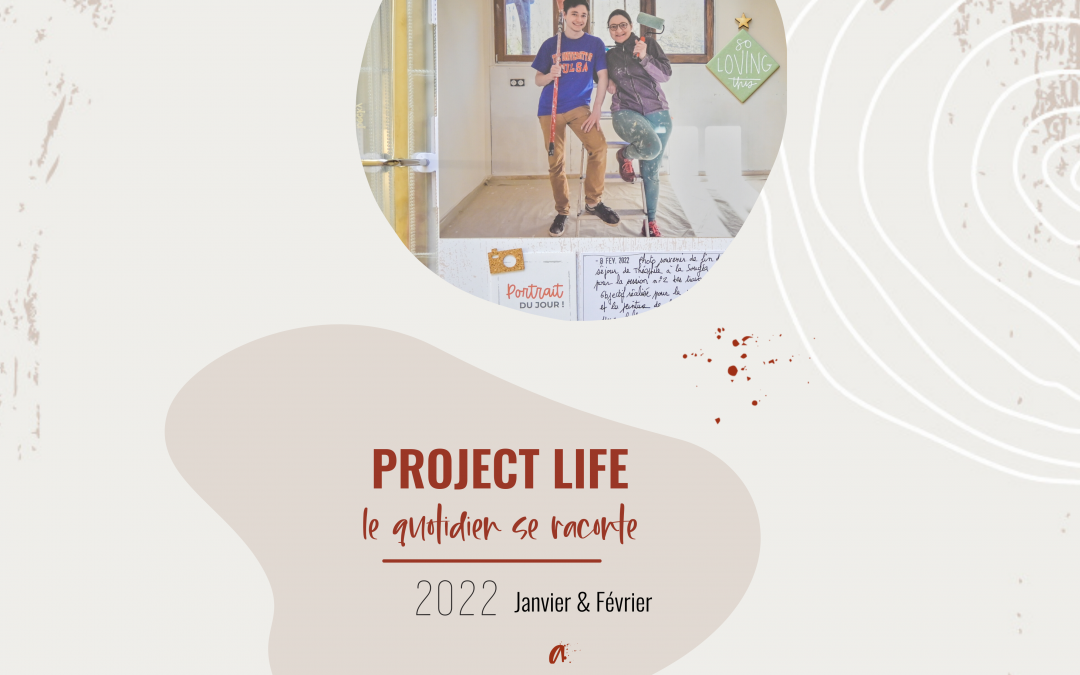 Project life 2022 –  Janvier & Février : 6 conseils de scrapbooking