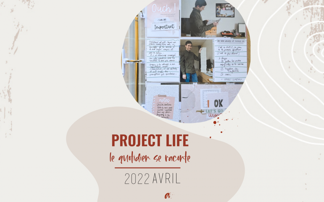 project life avril 2022 photo pochette scrapbooking